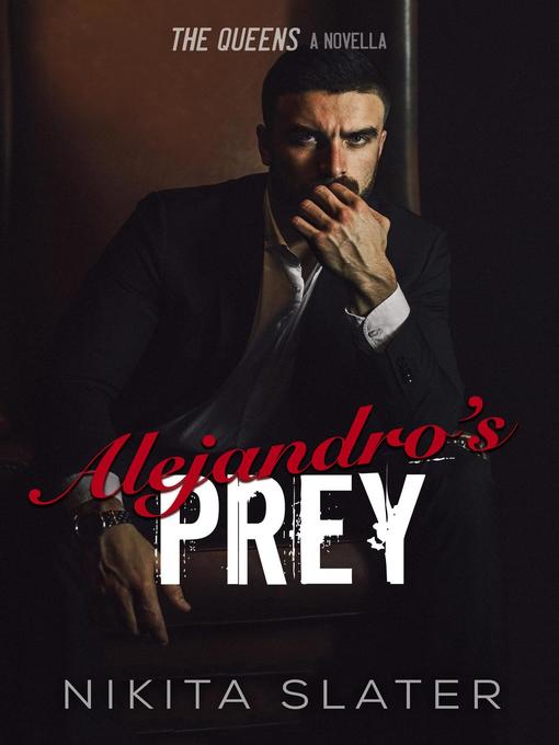 Title details for Alejandro's Prey by Nikita Slater - Available